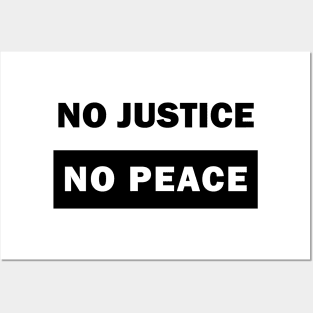 No justice No peace Posters and Art